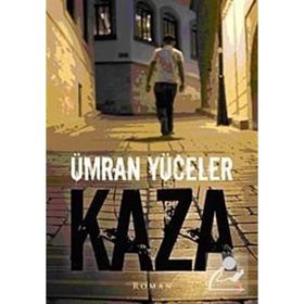 Kaza - Ümran Yüceler