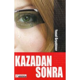 Kazadan Sonra - Yusuf Özşahiner