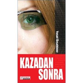 Kazadan Sonra - Yusuf Özşahiner
