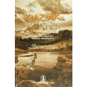 KAZAK DESTANLARI 6 - SEYILBEK SAKENOV