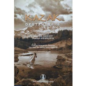 KAZAK DESTANLARI 6 - SEYILBEK SAKENOV