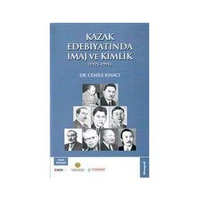 Kazak Edebiyatında İmaj ve Kimlik - Cemile Kınacı