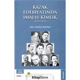 Kazak Edebiyatında İmaj ve Kimlik - Cemile Kınacı