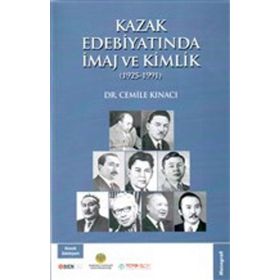 Kazak Edebiyatında İmaj ve Kimlik - Cemile Kınacı