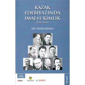 Kazak Edebiyatında İmaj ve Kimlik - Cemile Kınacı