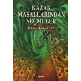 KAZAK MASALLARINDAN SEÇMELER - ALI BERAT ALPTEKIN