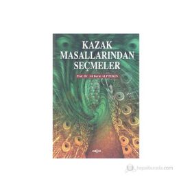 KAZAK MASALLARINDAN SEÇMELER - ALI BERAT ALPTEKIN