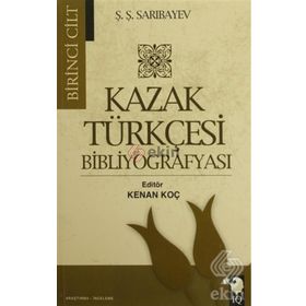 Kazak Türkçesi Bibliyografyası 2 Cilt Takım - Ş. Ş. Sarıbayev