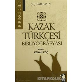 Kazak Türkçesi Bibliyografyası 2 Cilt Takım - Ş. Ş. Sarıbayev