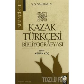 Kazak Türkçesi Bibliyografyası 2 Cilt Takım - Ş. Ş. Sarıbayev