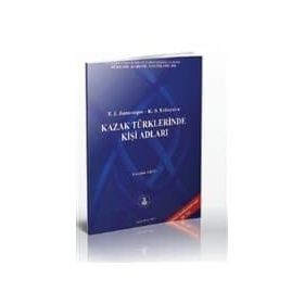 Kazak Türklerinde Kişi Adları - T. J. Januzaqov K. S. Esbayeva