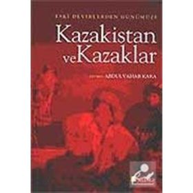 Kazakistan ve Kazaklar - Heyet-Kurul-Komisyon