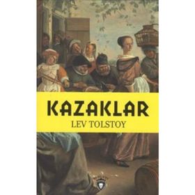 KAZAKLAR - LEV NİKOLAYEVİÇ TOLSTOY (ISBN:9799753850604)