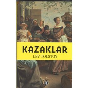 KAZAKLAR - LEV NİKOLAYEVİÇ TOLSTOY (ISBN:9799753850604)