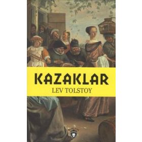 KAZAKLAR - LEV NİKOLAYEVİÇ TOLSTOY (ISBN:9799753850604)