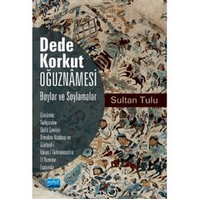 KAZAN BEY OĞUZNAMESİ DEDEM KORKUT´UN - MUSTAFA S. KAÇALİN
