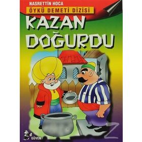 KAZAN DOĞURDU - NASREDDIN HOCA