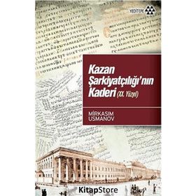 KAZAN ŞARKIYATÇILIĞI'NIN KADERI (XX. YÜZYIL) - MIRKASIM USMANOV
