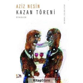 KAZAN TÖRENİ - AZIZ NESIN