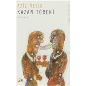 KAZAN TÖRENİ - AZIZ NESIN