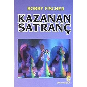KAZANAN SATRANÇ - BOBBY FISCHER