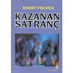 KAZANAN SATRANÇ - BOBBY FISCHER