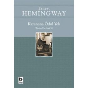 Kazanana Ödül Yok - Ernest Hemingway