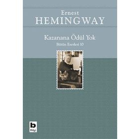 Kazanana Ödül Yok - Ernest Hemingway