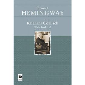Kazanana Ödül Yok - Ernest Hemingway