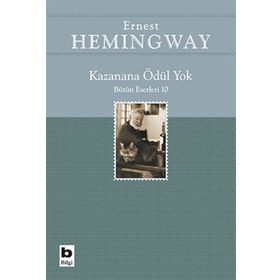 Kazanana Ödül Yok - Ernest Hemingway
