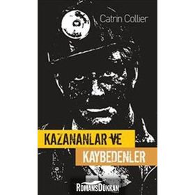 KAZANANLAR VE KAYBEDENLER - CATRIN COLLIER