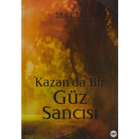 Kazan'da Bir Güz Sancısı - Ser Cem