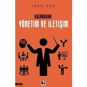 Kazandıran Yönetim ve İletişim İdris Koç