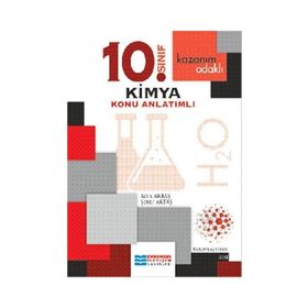 Kazanım Odaklı 10. Sınıf Kimya Konu Anlatımlı - Şeref Aktaş Adil Akbaş