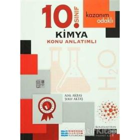 Kazanım Odaklı 10. Sınıf Kimya Konu Anlatımlı - Şeref Aktaş Adil Akbaş