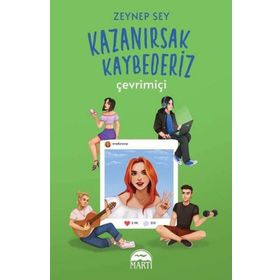 Kazanırsak Kaybederiz Çevrimiçi - Zeynep Sey - Martı Yayınları