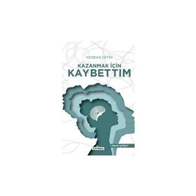 Kazanmak İçin Kaybettim Kardelen Yayınları