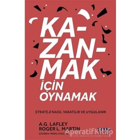Kazanmak İçin Oynamak Roger L. Martin