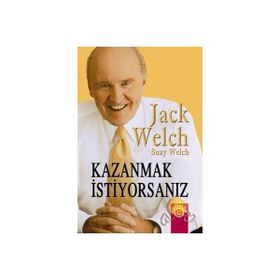 KAZANMAK İSTIYORSANIZ - JACK WELCH;SUZY WELCH