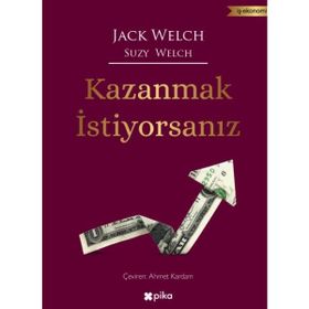 KAZANMAK İSTIYORSANIZ - JACK WELCH;SUZY WELCH