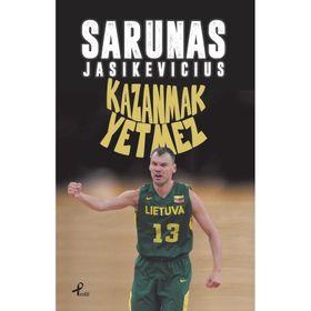 Kazanmak Yetmez - Sarunas Jasikevicius