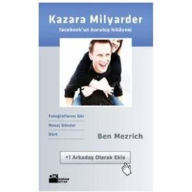 KAZARA MILYARDER FACEBOOK'UN KURULUŞ HIKAYESI - BEN MEZRICH