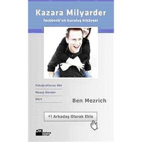 KAZARA MILYARDER FACEBOOK'UN KURULUŞ HIKAYESI - BEN MEZRICH