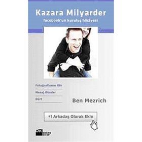 KAZARA MILYARDER FACEBOOK'UN KURULUŞ HIKAYESI - BEN MEZRICH