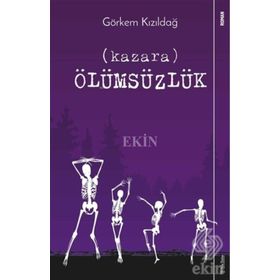 Kazara Ölümsüzlük - Görkem Kızıldağ