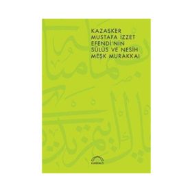 KAZASKER MUSTAFA İZZET EFENDI´NIN MEŞK MURAKKAI - MUHITTIN SERIN