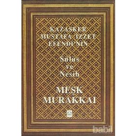 KAZASKER MUSTAFA İZZET EFENDI´NIN MEŞK MURAKKAI - MUHITTIN SERIN