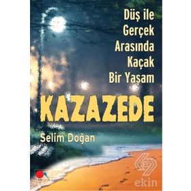 Kazazede - Selim Doğan