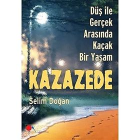 Kazazede - Selim Doğan