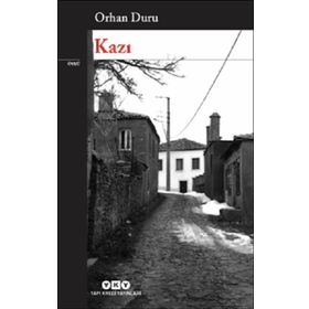 Kazı - Orhan Duru